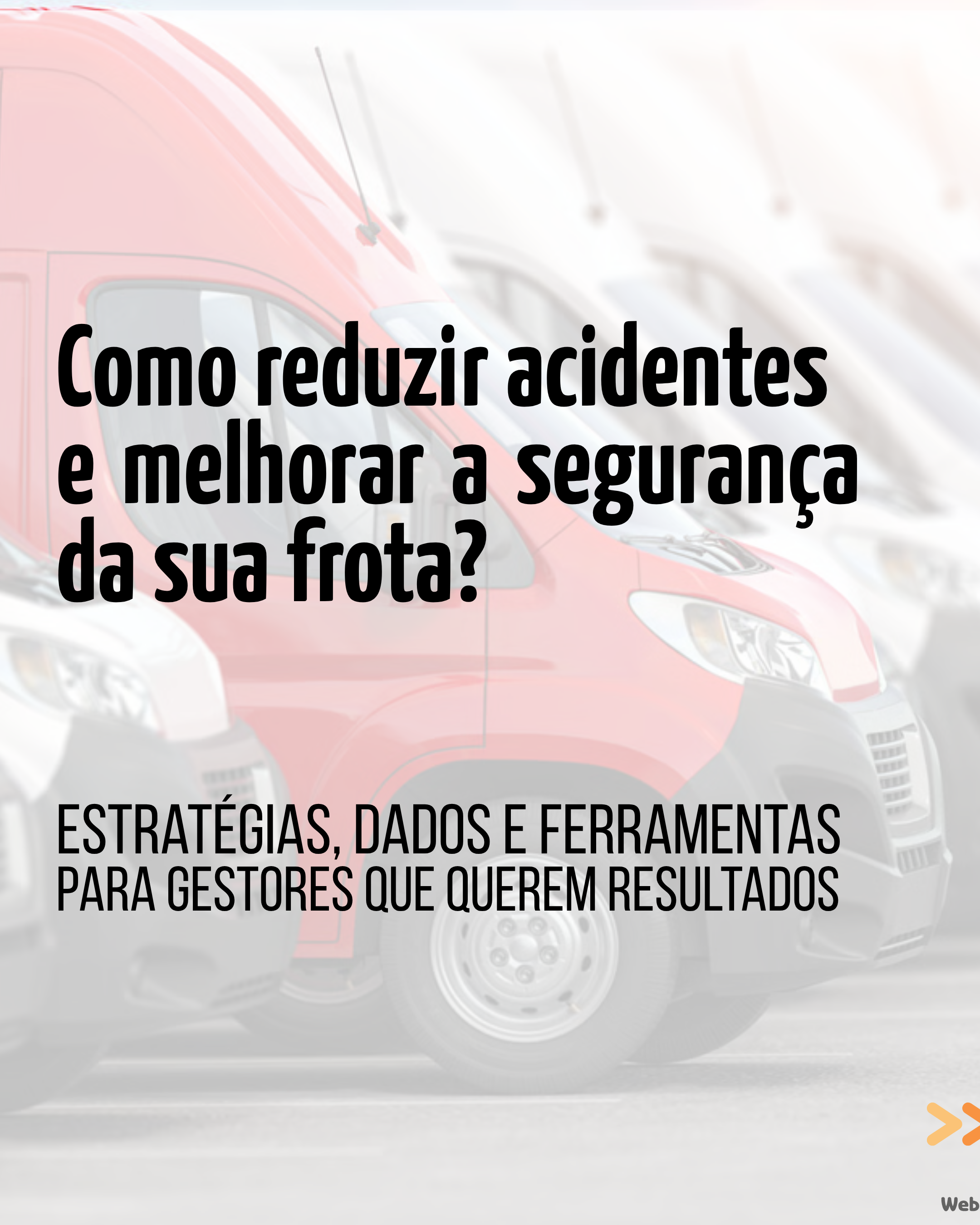 Como reduzir acidentes e melhorar a segurança da sua frota?